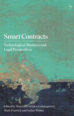 Smart Contracts: Technological, Business and Legal Perspectives