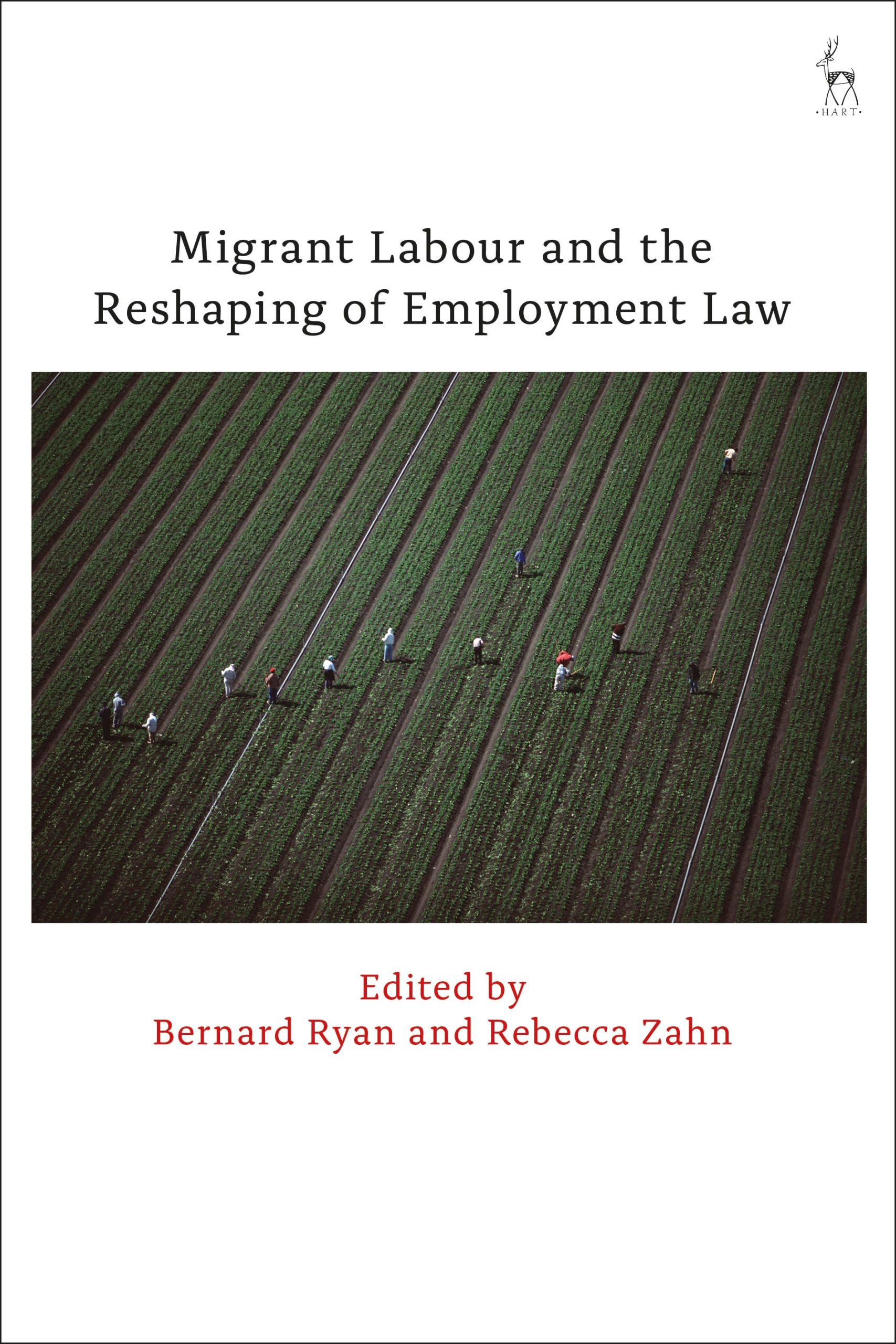 Migrant Labour and the Reshaping of Employment Law 1 Migrant Labour and the Reshaping of Employment Law