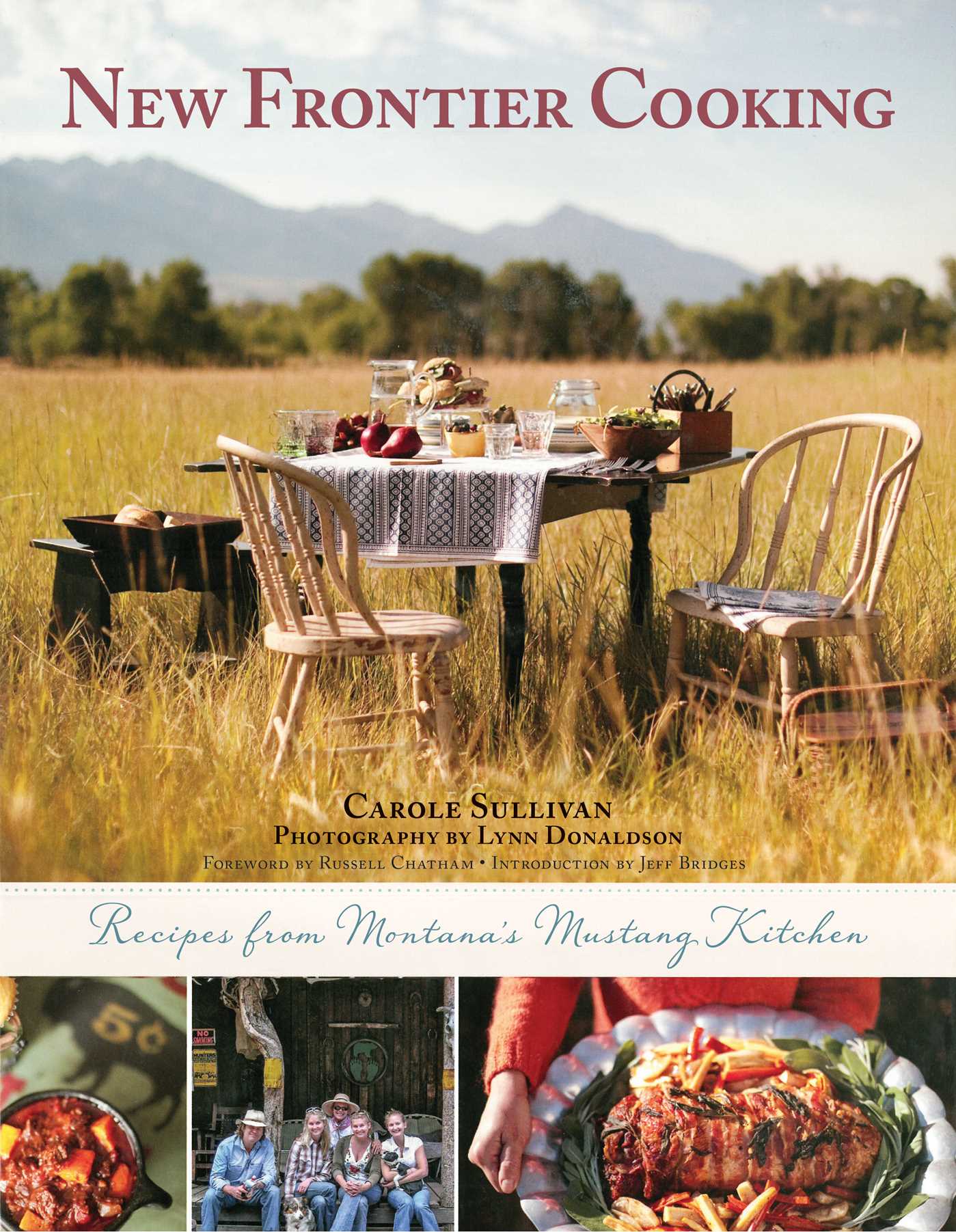 New Frontier Cooking: Recipes from Montana?s Mustang Kitchen