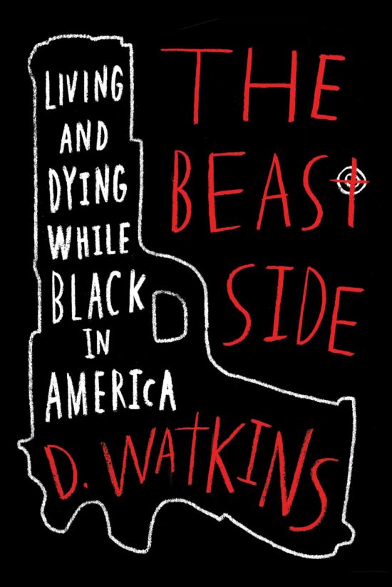 The Beast Side: Living (and Dying) While Black in America