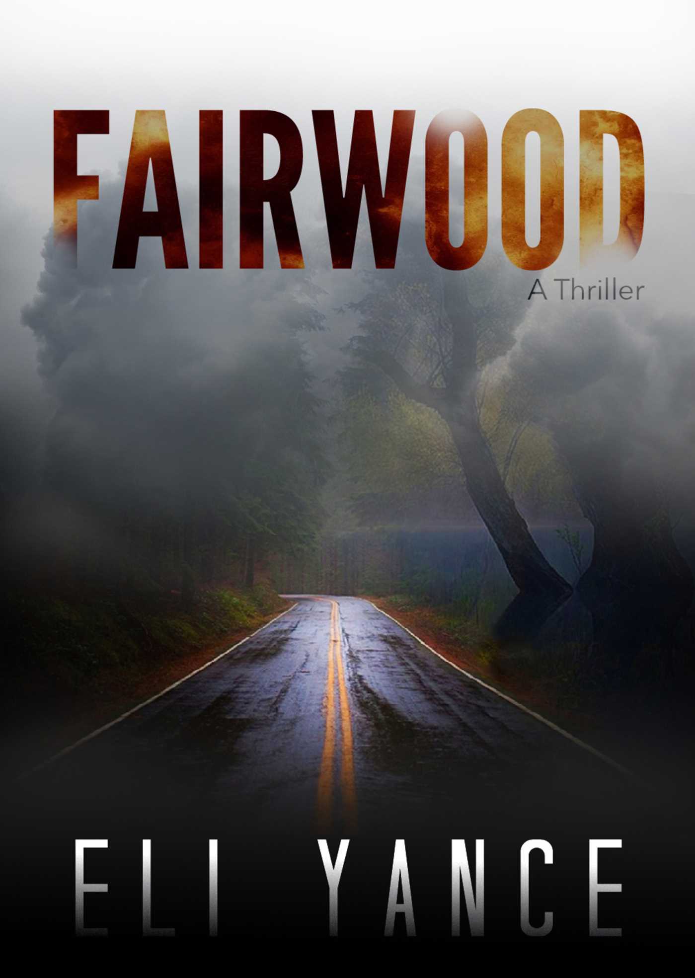 Fairwood: A Thriller