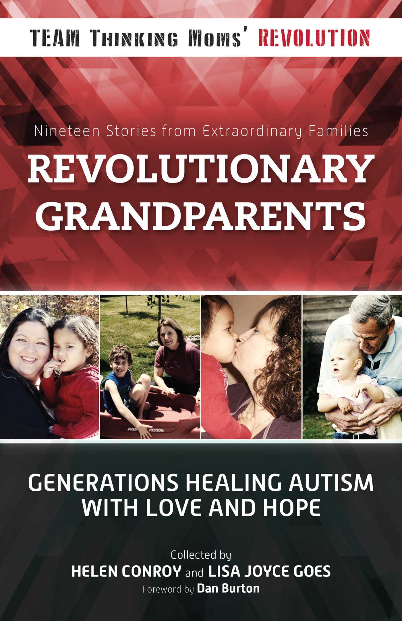 Revolutionary Grandparents: Generations Healing Autism with Love and Hope
