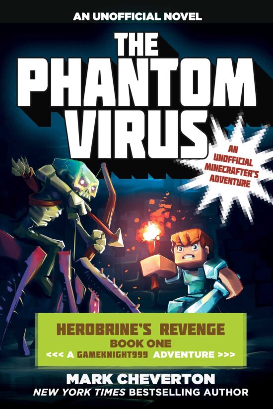 The Phantom Virus: Herobrine's Revenge Book One (A Gameknight999 Adventure): An Unofficial Minecrafter's Adventure