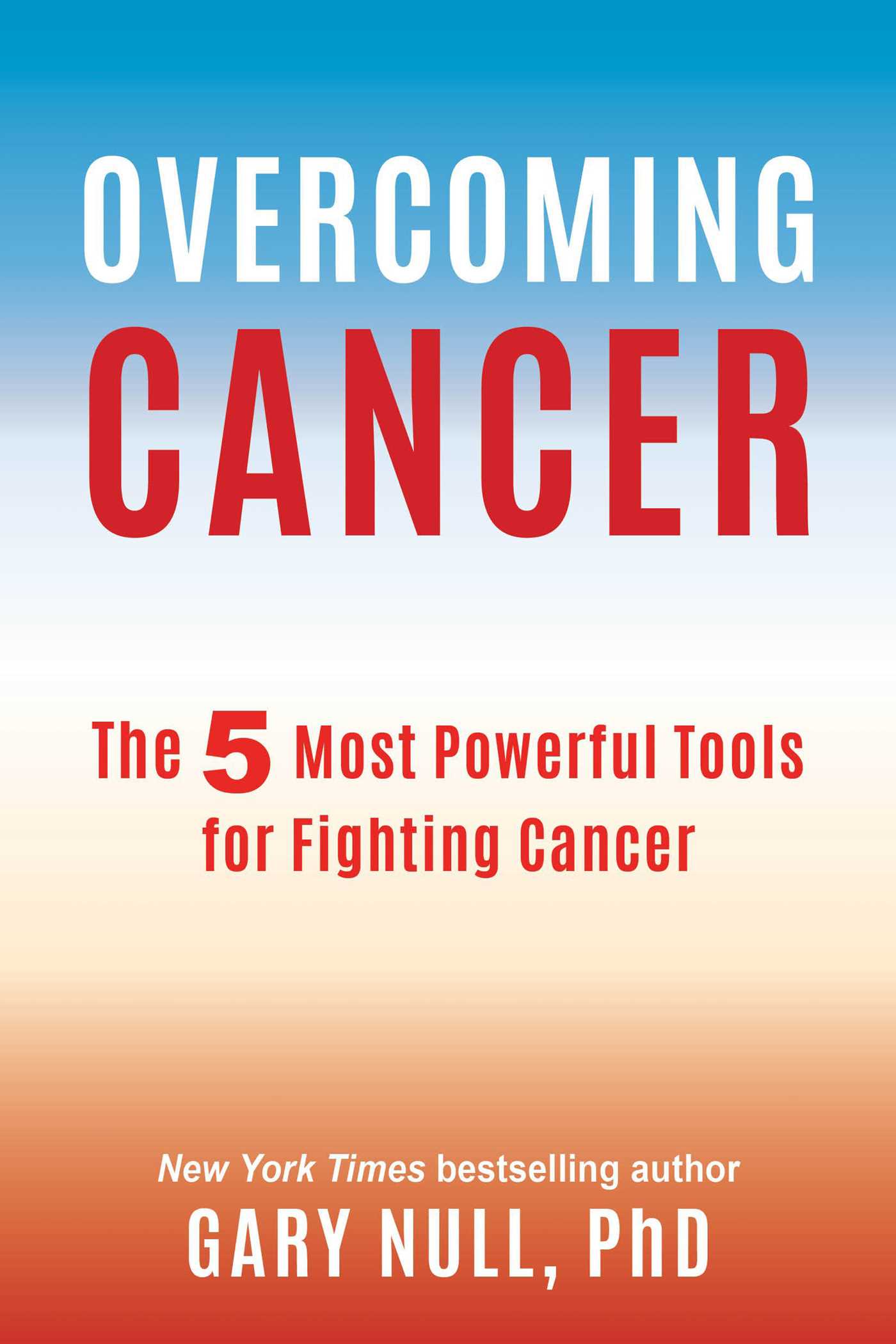 Overcoming Cancer: The 5 Most Powerful Tools for Fighting Cancer