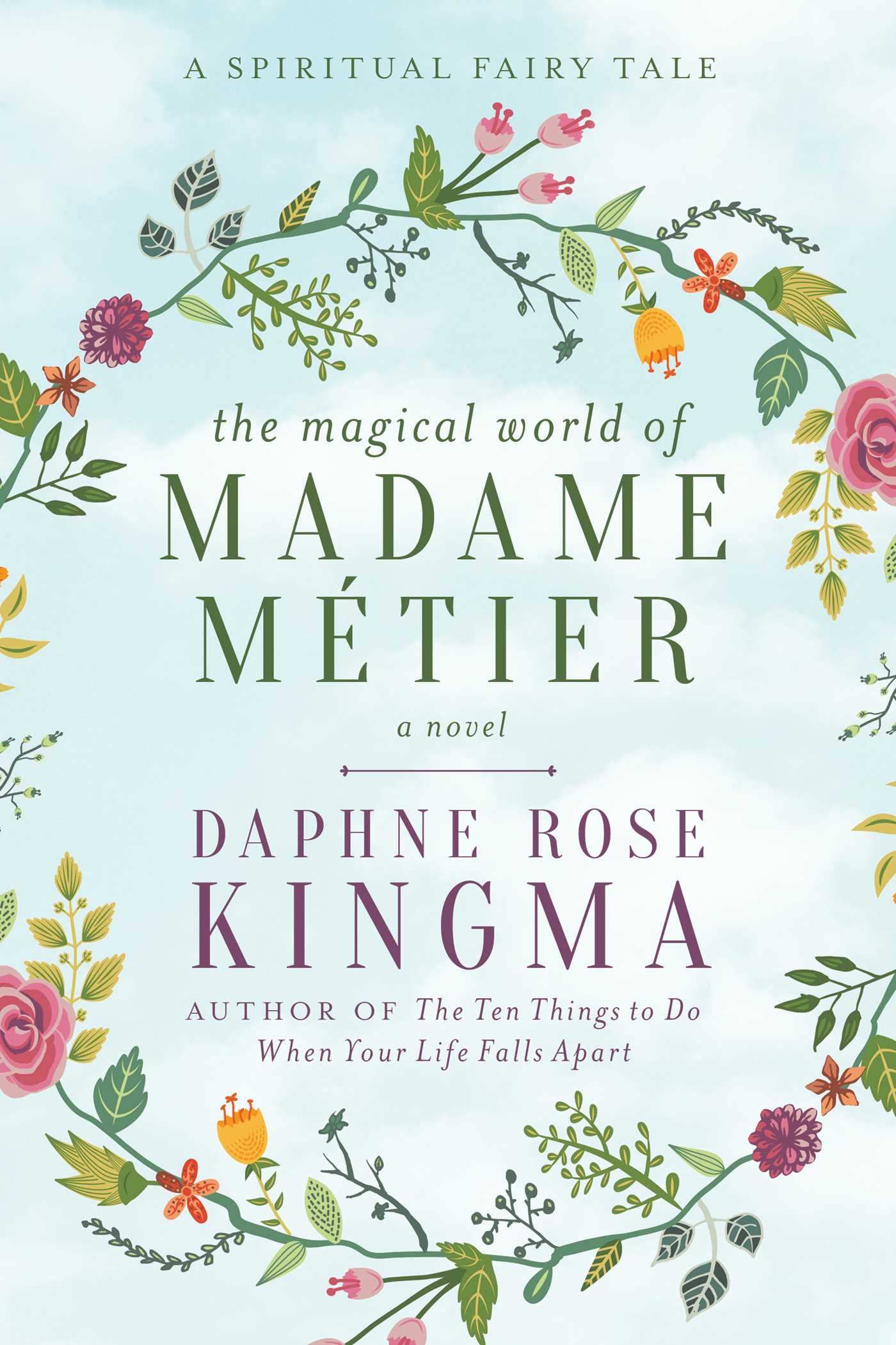 The Magical World of Madame MÃ©tier: A Spiritual Fairy Tale