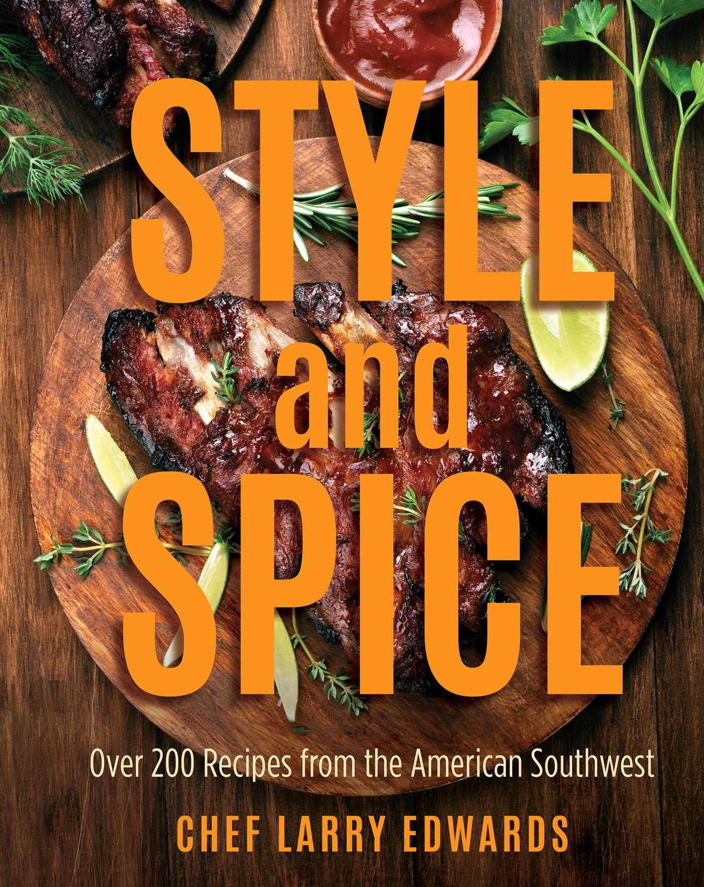 Style and Spice: Over 200 Recipes from the American Southwest