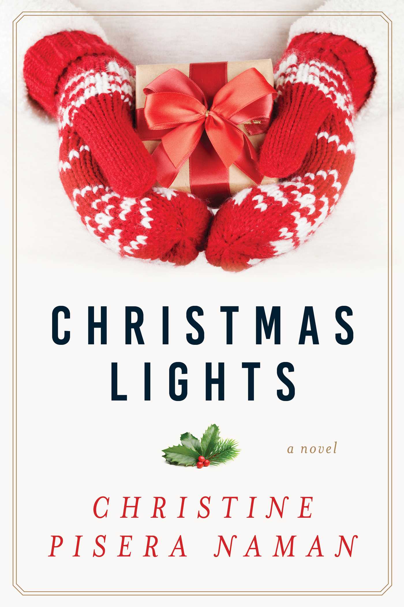 Christmas Lights: A Novel