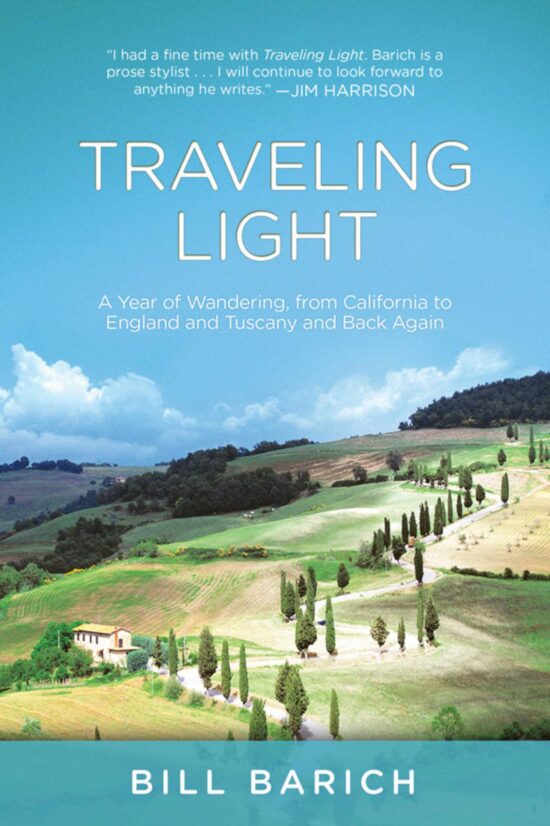 Traveling Light: A Year of Wandering, from California to England and Tuscany and Back Again