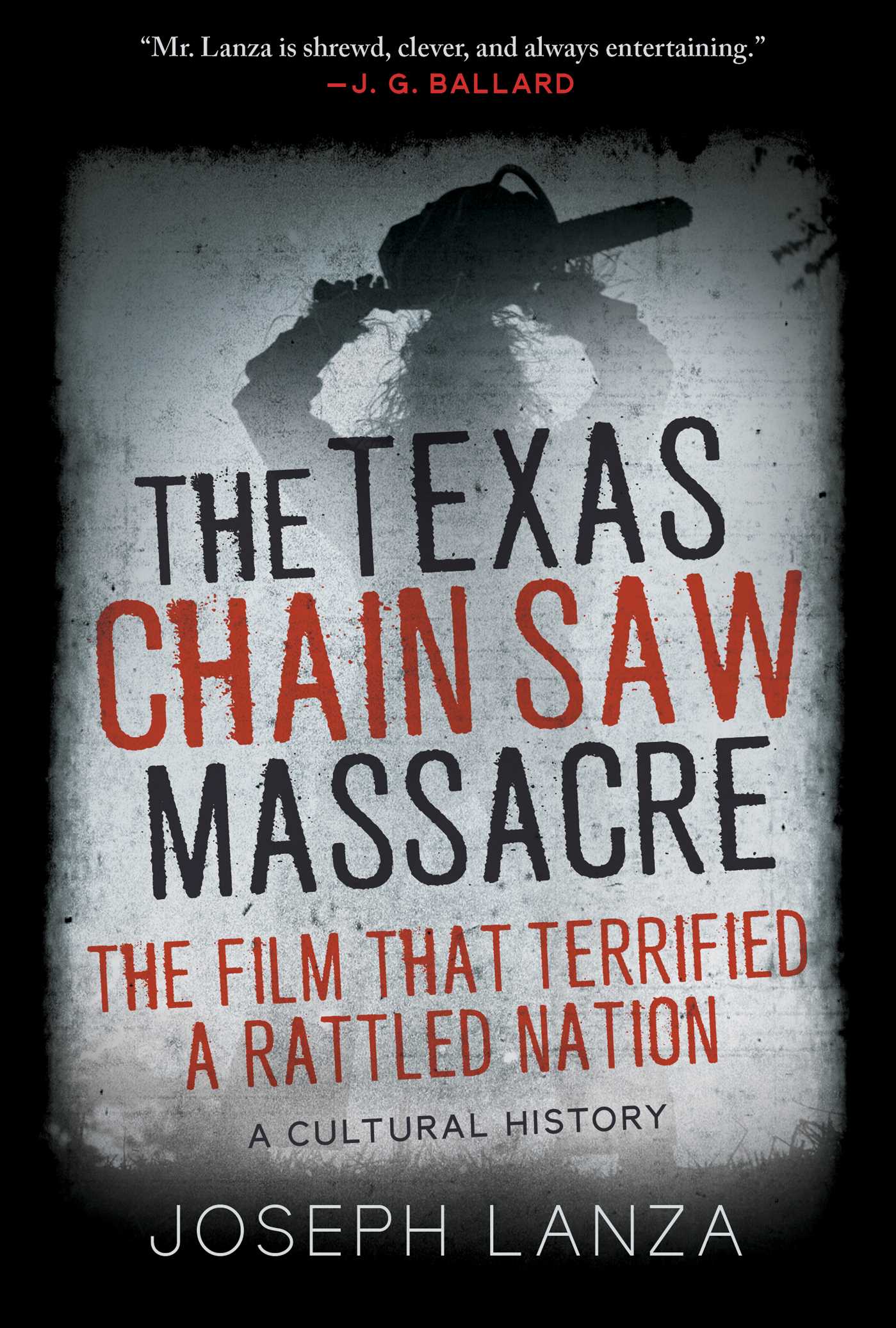 The Texas Chain Saw Massacre: The Film That Terrified a Rattled Nation