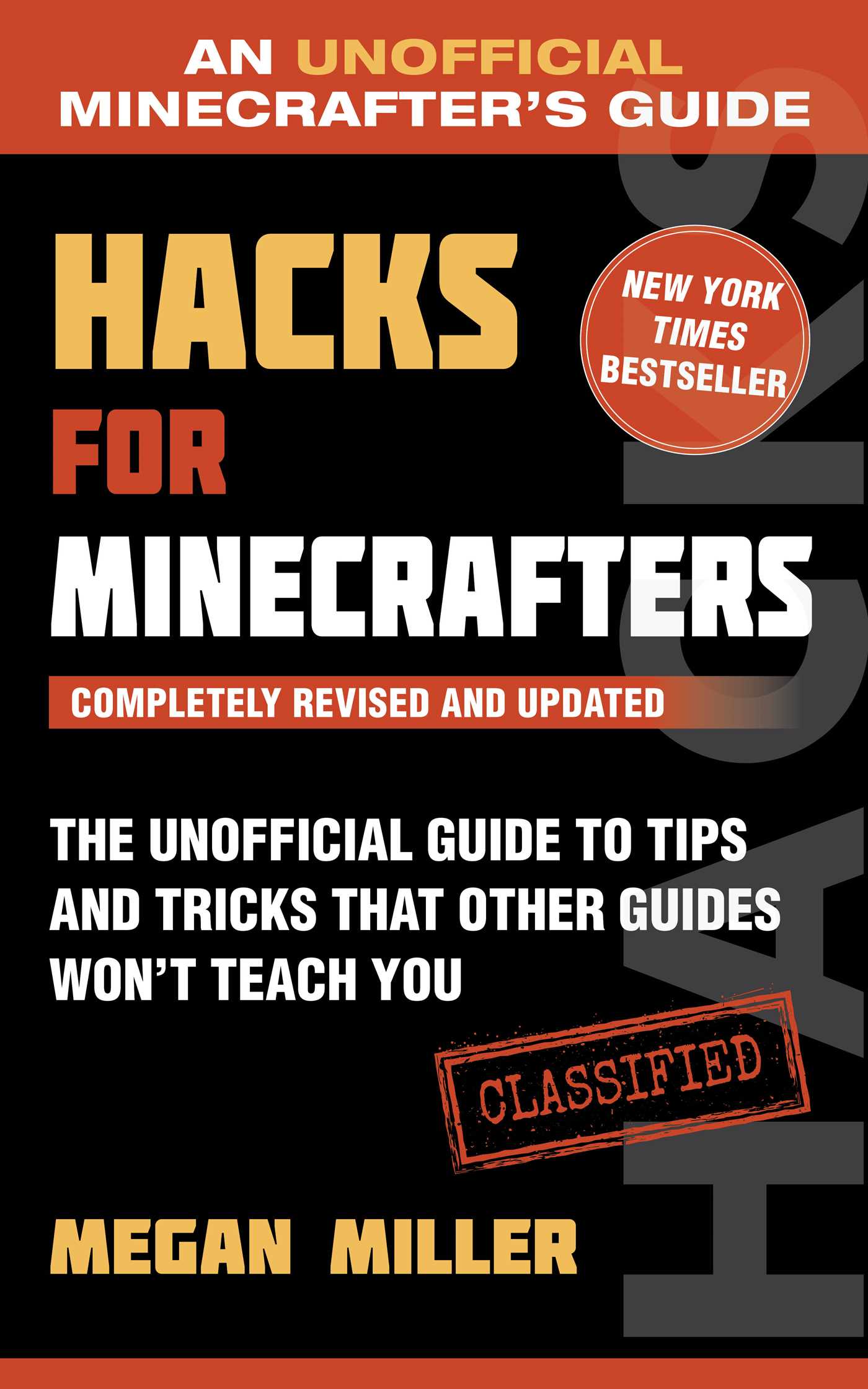 Hacks for Minecrafters: The Unofficial Guide to Tips and Tricks That Other Guides Won't Teach You