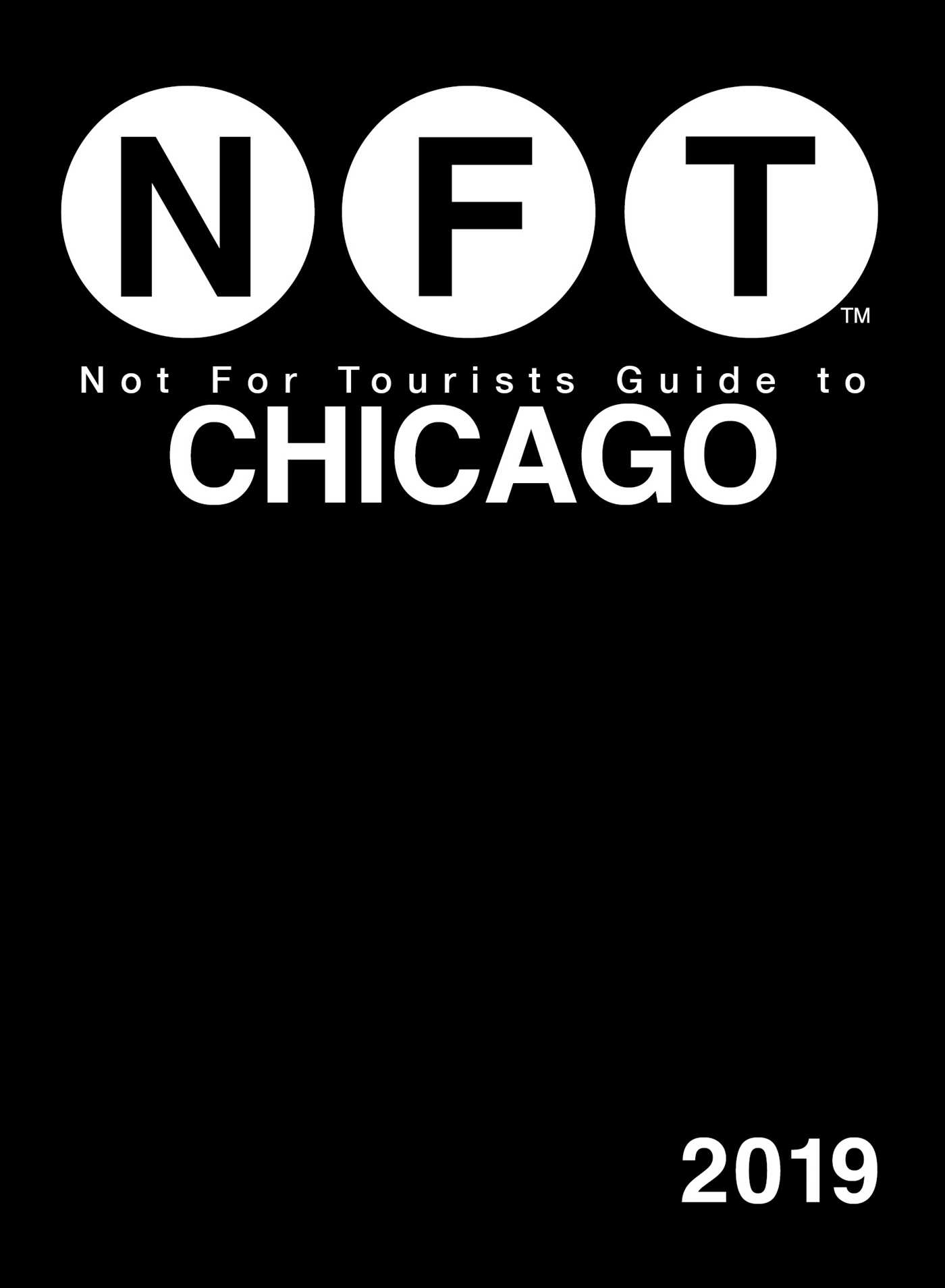 Not For Tourists Guide to Chicago 2019