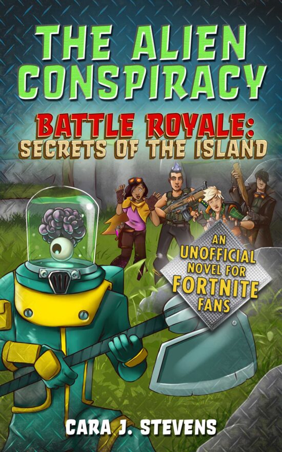 The Alien Conspiracy: An Unofficial Fortnite Novel