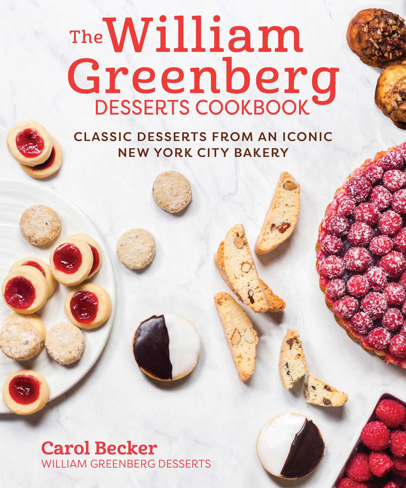 The William Greenberg Desserts Cookbook: Classic Desserts from an Iconic New York City Bakery