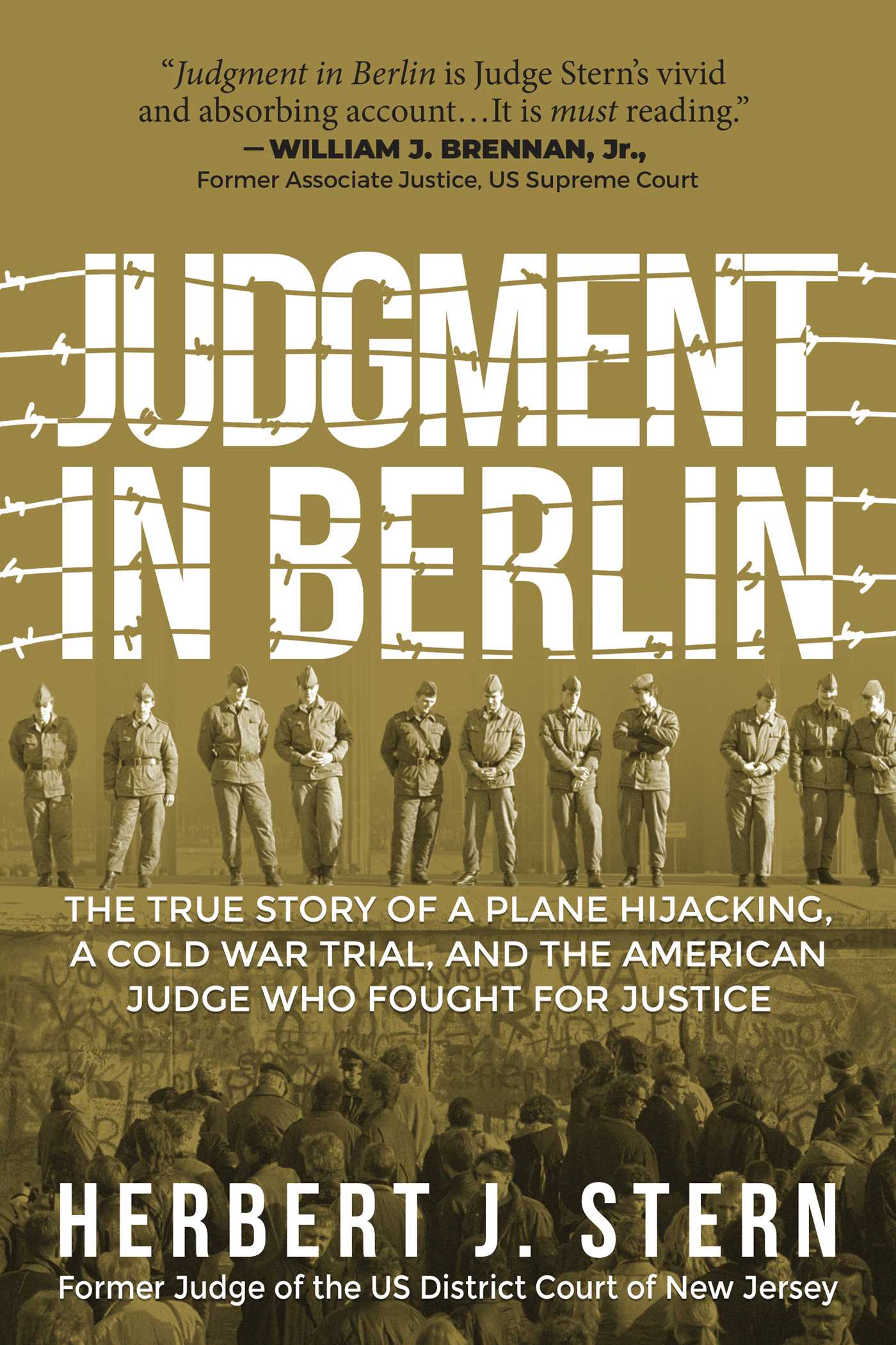 Judgment in Berlin: The True Story of a Plane Hijacking, a Cold War Trial, and the American Judge Who Fought for Justice
