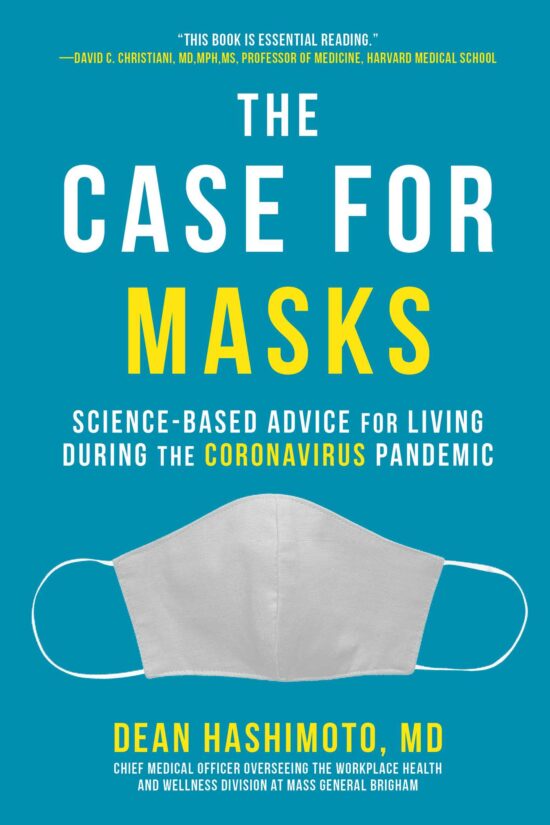 The Case for Masks: Science-Based Advice for Living During the Coronavirus Pandemic