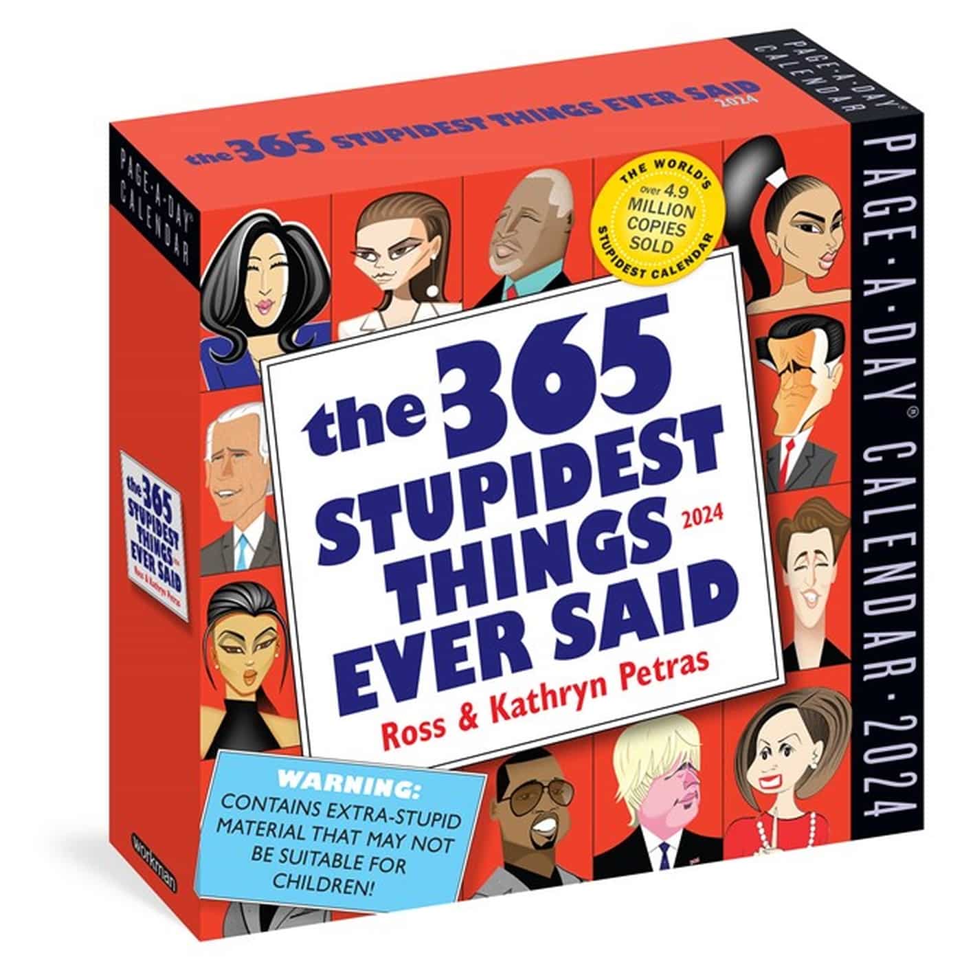 365 Stupidest Things Ever Said Page-A-Day Calendar 2024: A Daily Dose of Ignorance, Political Doublespeak, Jaw-Dropping Stupidity, and More 1 365 Stupidest Things Ever Said Page-A-Day Calendar 2024: A Daily Dose of Ignorance, Political Doublespeak, Jaw-Dropping Stupidity, and More