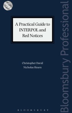 A Practical Guide to INTERPOL and Red Notices