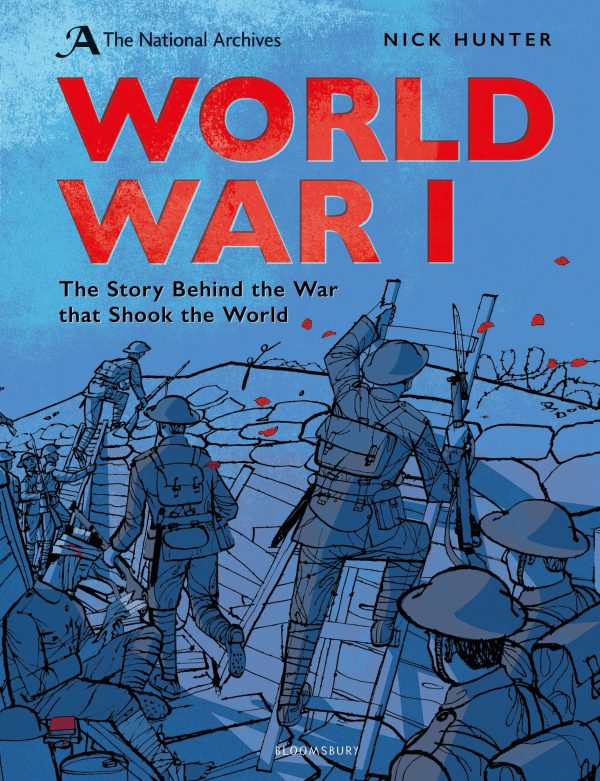 The National Archives: World War I: Anniversary Edition