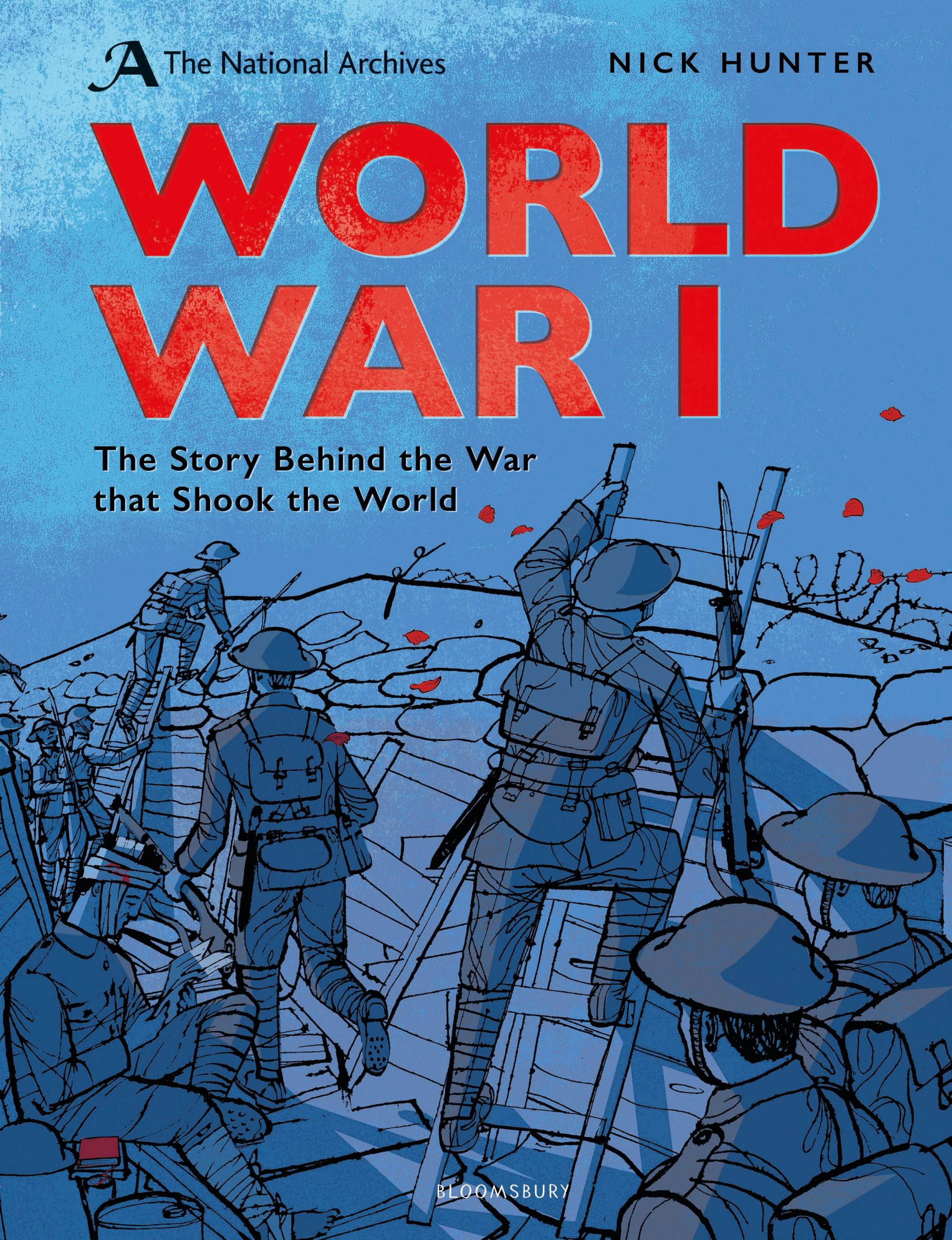 The National Archives: World War I: Anniversary Edition 1 The National Archives: World War I: Anniversary Edition