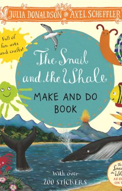The Snail and the Whale Make and Do Book