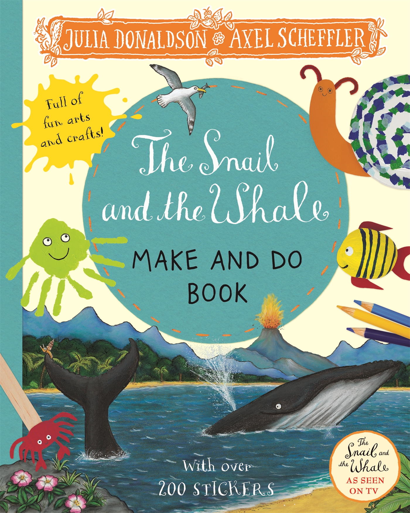 The Snail and the Whale Make and Do Book 1 The Snail and the Whale Make and Do Book