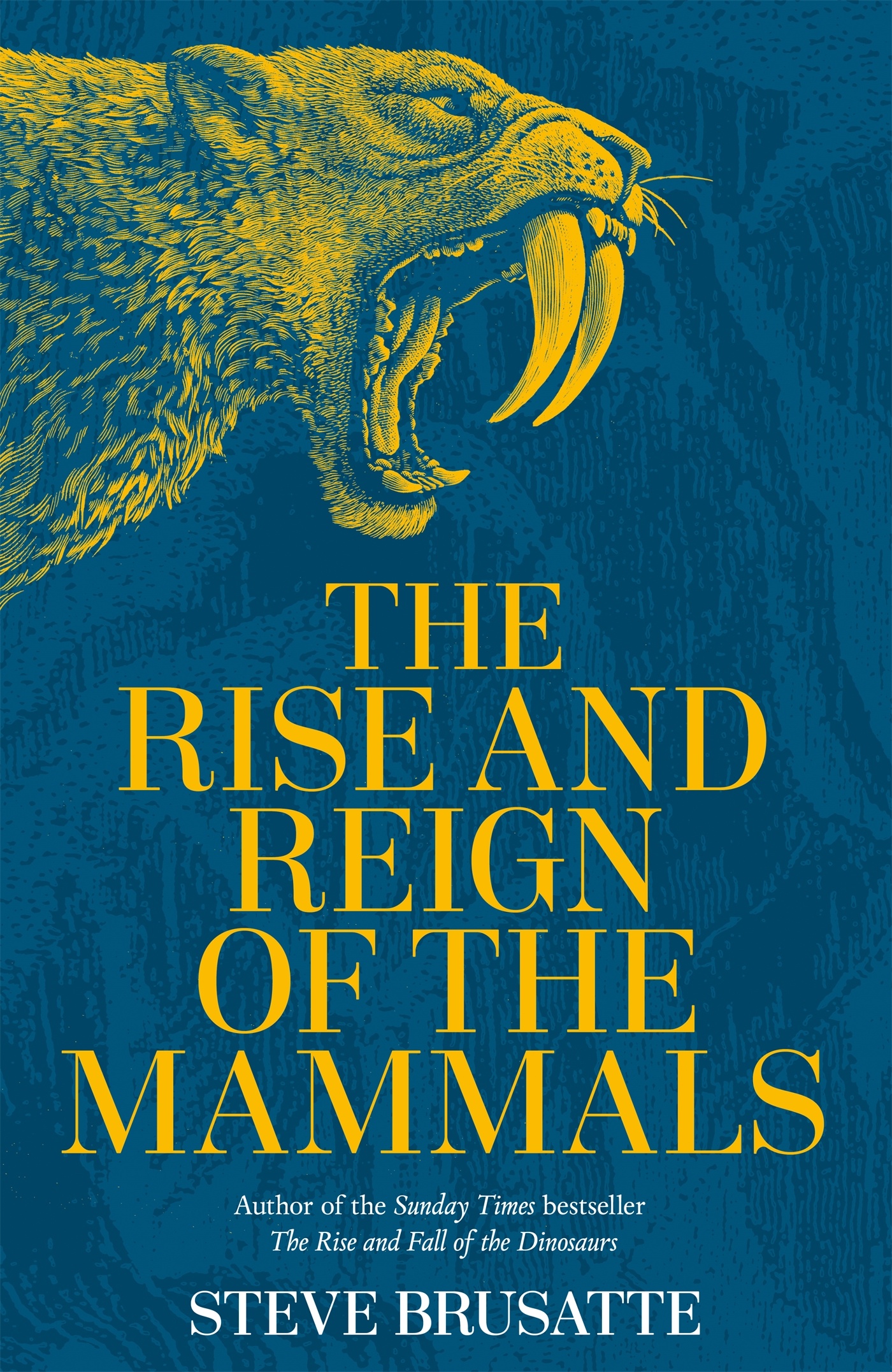 The Rise and Reign of the Mammals 1 The Rise and Reign of the Mammals