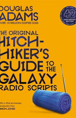 The Original Hitchhiker's Guide to the Galaxy Radio Scripts
