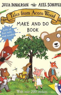 Tales from Acorn Wood Make and Do Book