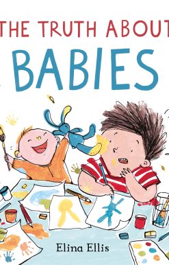 The Truth About Babies