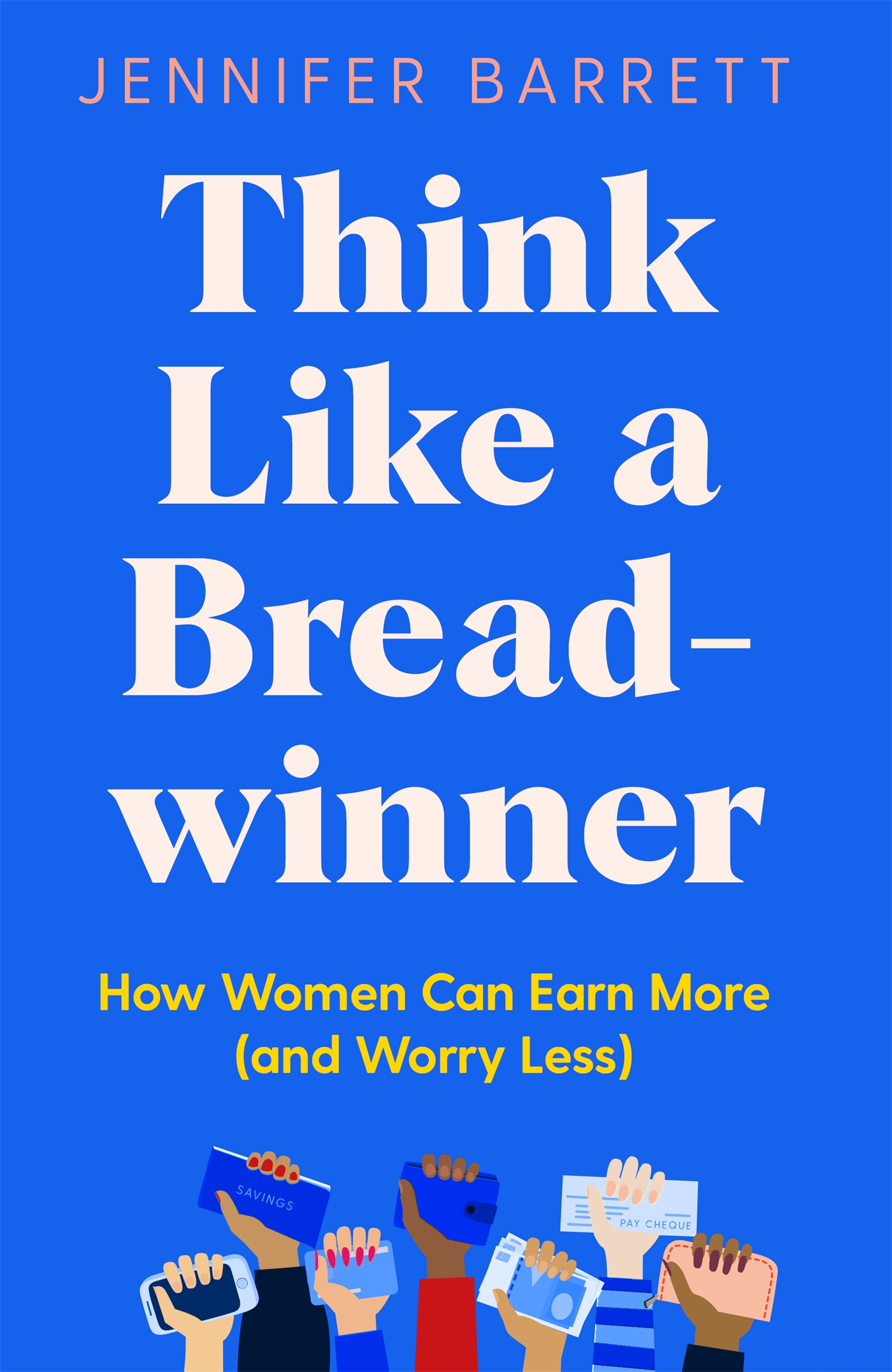Think Like a Breadwinner 1 Think Like a Breadwinner