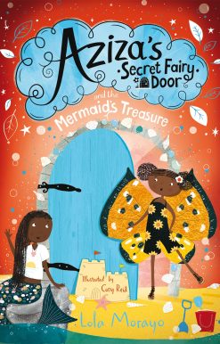 Aziza's Secret Fairy Door and the Mermaid's Treasure