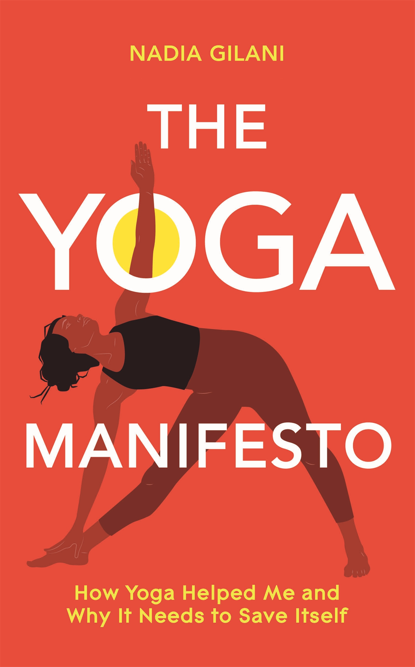 The Yoga Manifesto 1 The Yoga Manifesto