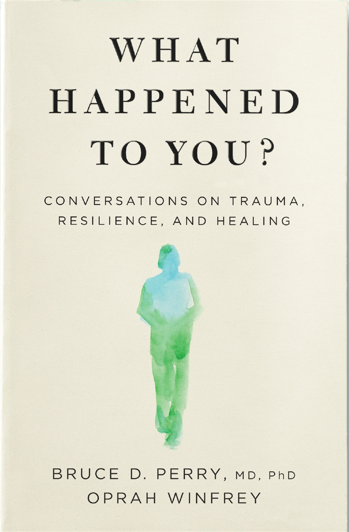 What Happened to You? 1 What Happened to You?
