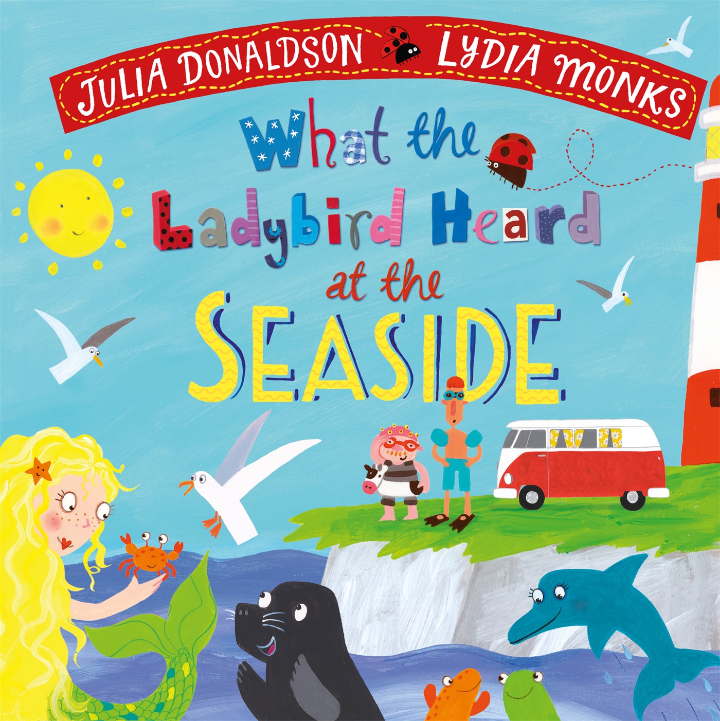 What the Ladybird Heard at the Seaside 1 What the Ladybird Heard at the Seaside
