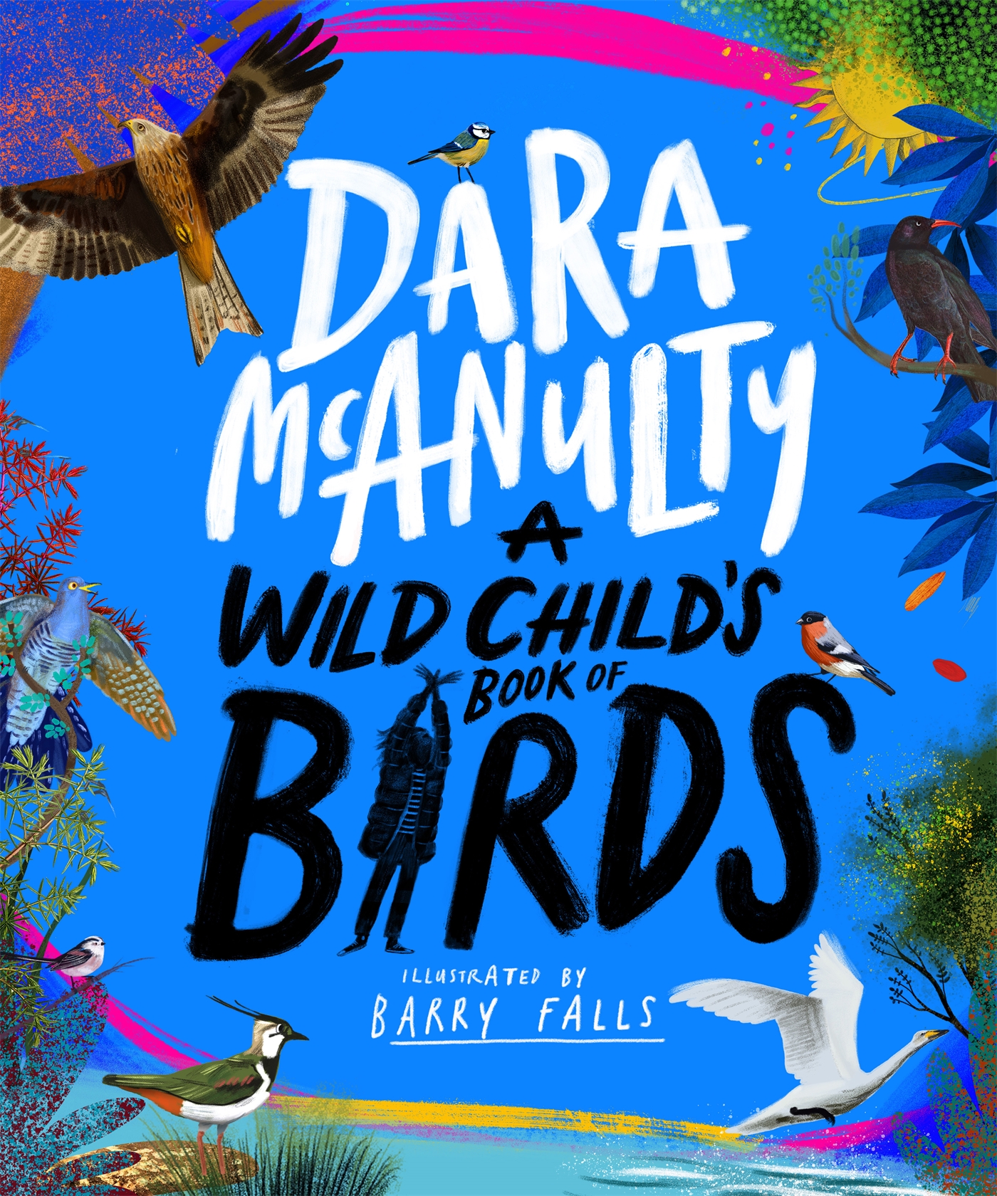 A Wild Child's Book of Birds 1 A Wild Child's Book of Birds