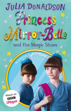 Princess Mirror-Belle and the Magic Shoes