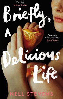 Briefly, A Delicious Life