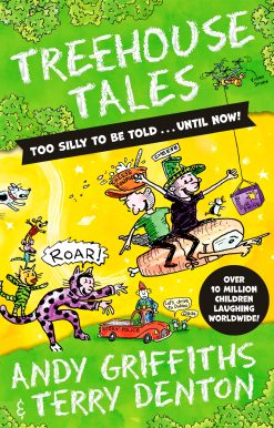 Treehouse Tales: too SILLY to be told ... UNTIL NOW!