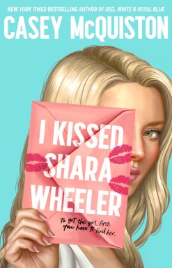 I Kissed Shara Wheeler