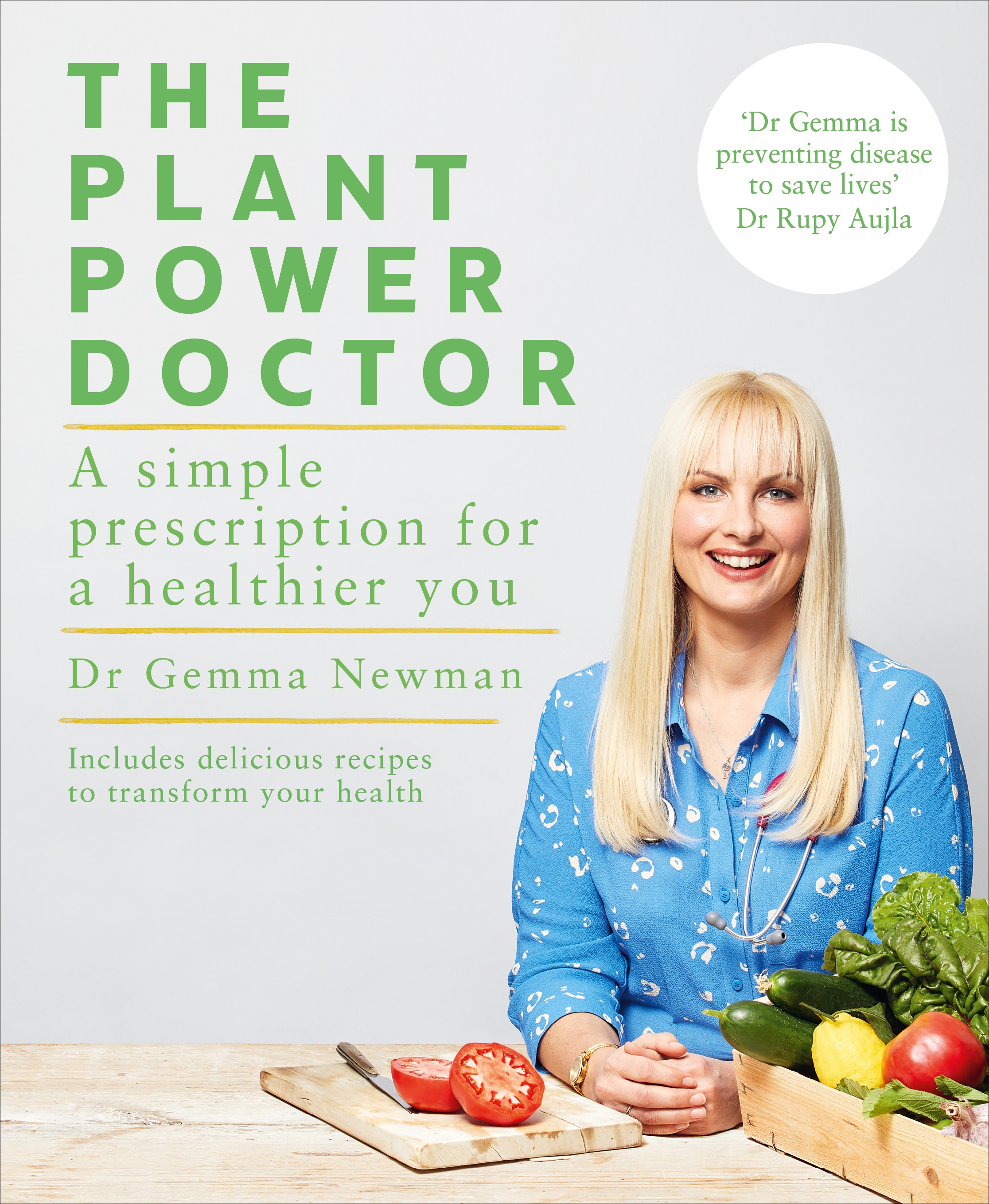 The Plant Power Doctor: A simple prescription for a healthier you (Includes delicious recipes to transform your health)