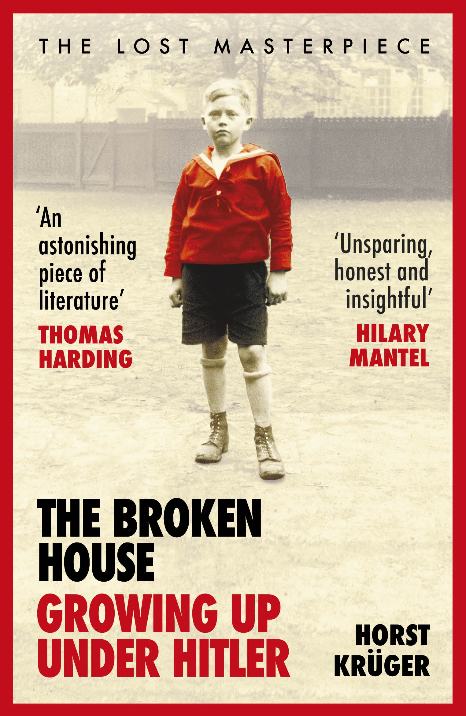 The Broken House: Growing up Under Hitler  The Lost Masterpiece