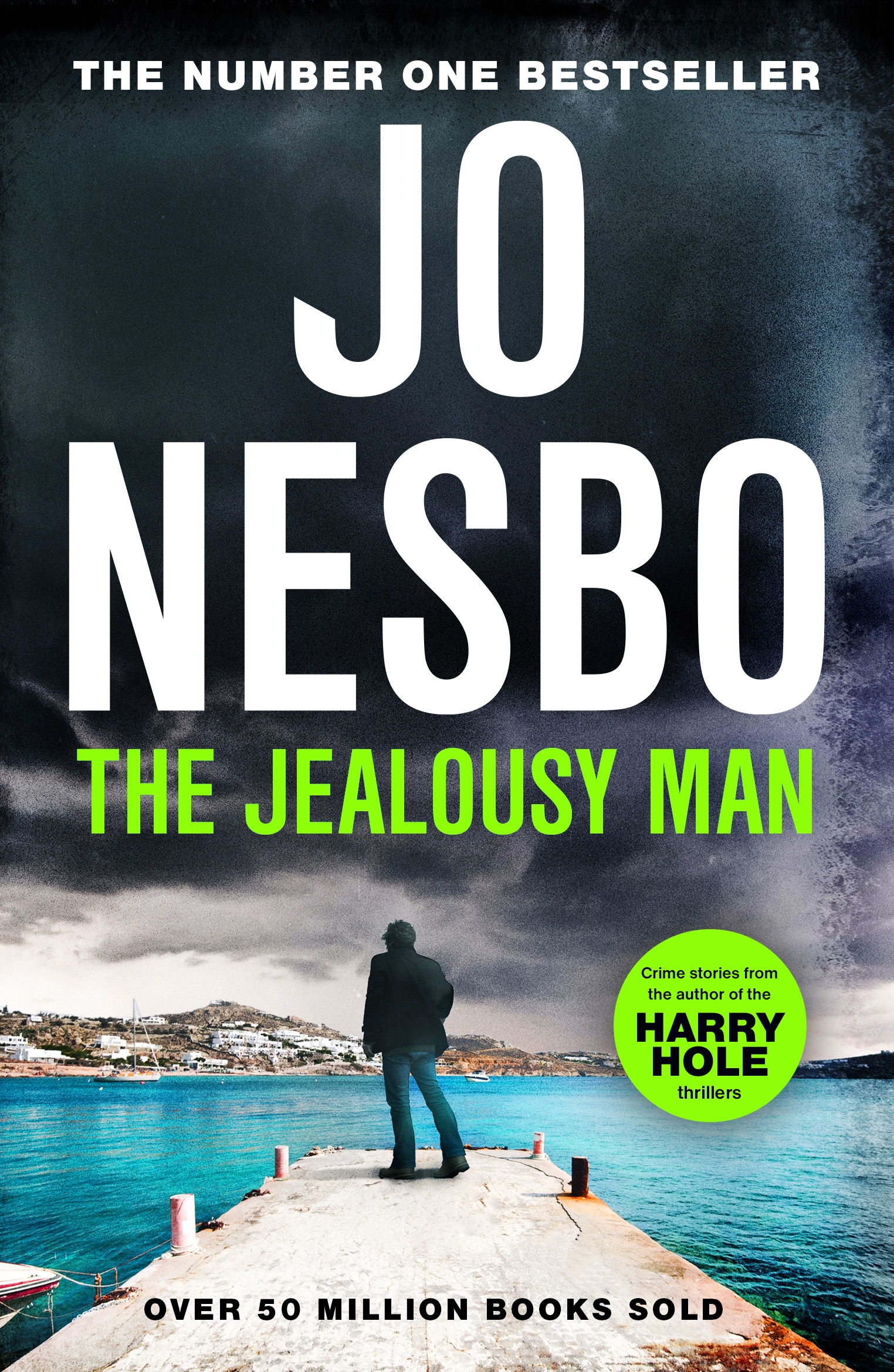 The Jealousy Man: From the Sunday Times No.1 bestselling author of the Harry Hole series