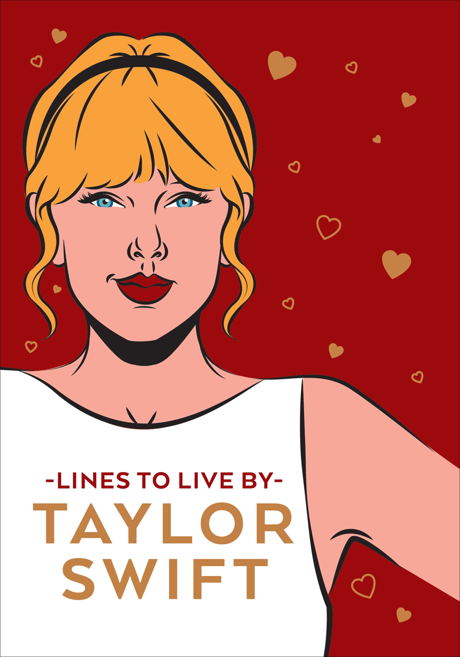 Taylor Swift Lines To Live By: Shake it off and never go out of style with Tay Tay