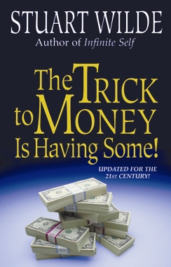 TheTrick to Money is Having Some