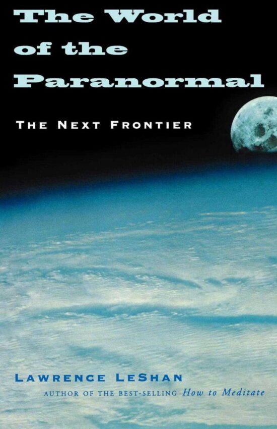 The World of the Paranormal: The Next Frontier