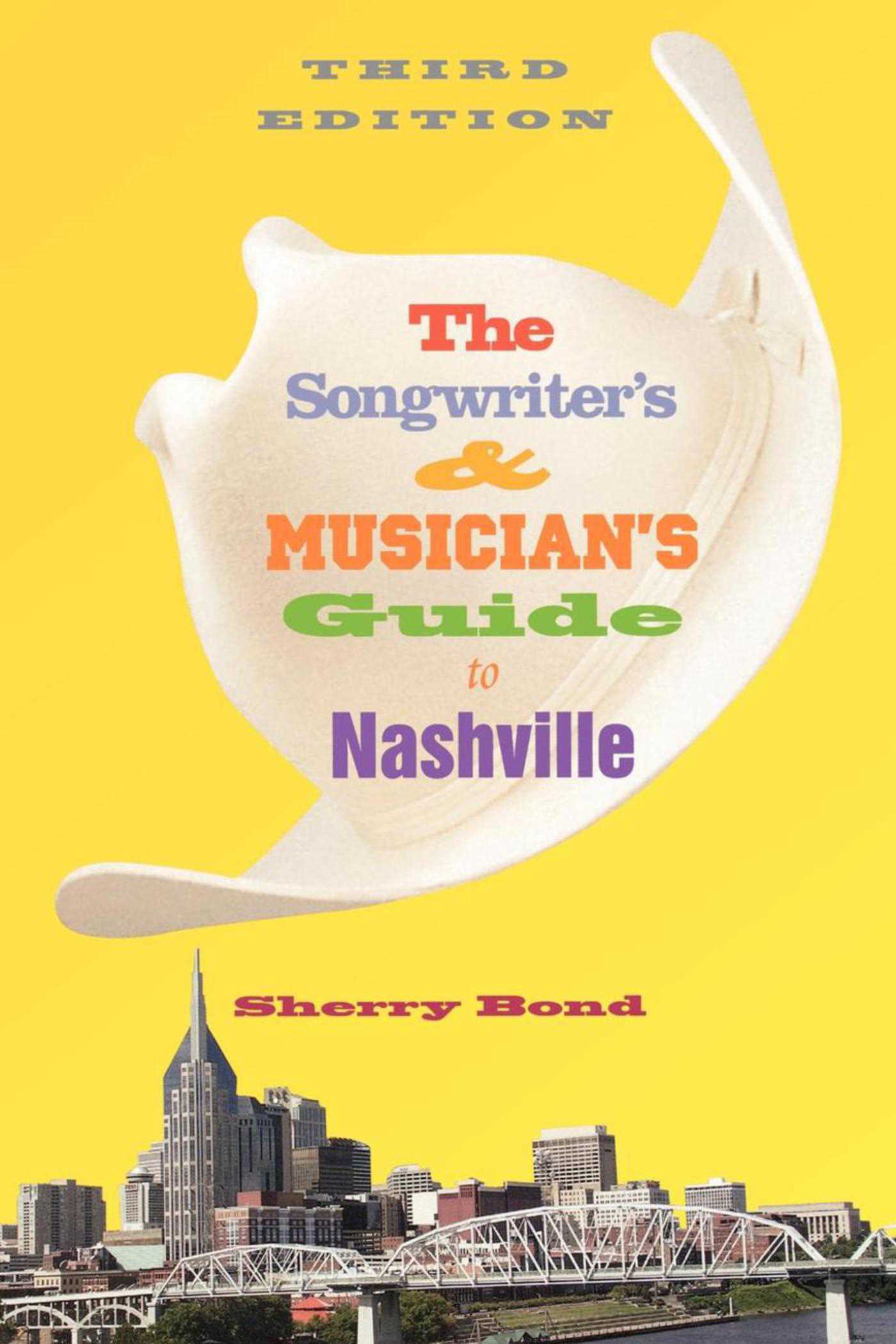 The Songwriter's and Musician's Guide to Nashville