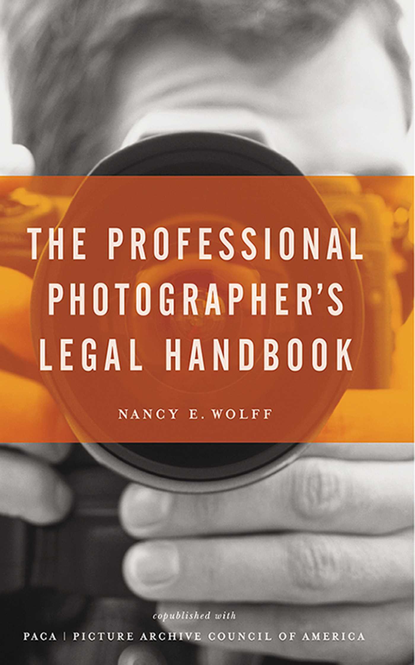 The Professional Photographer's Legal Handbook