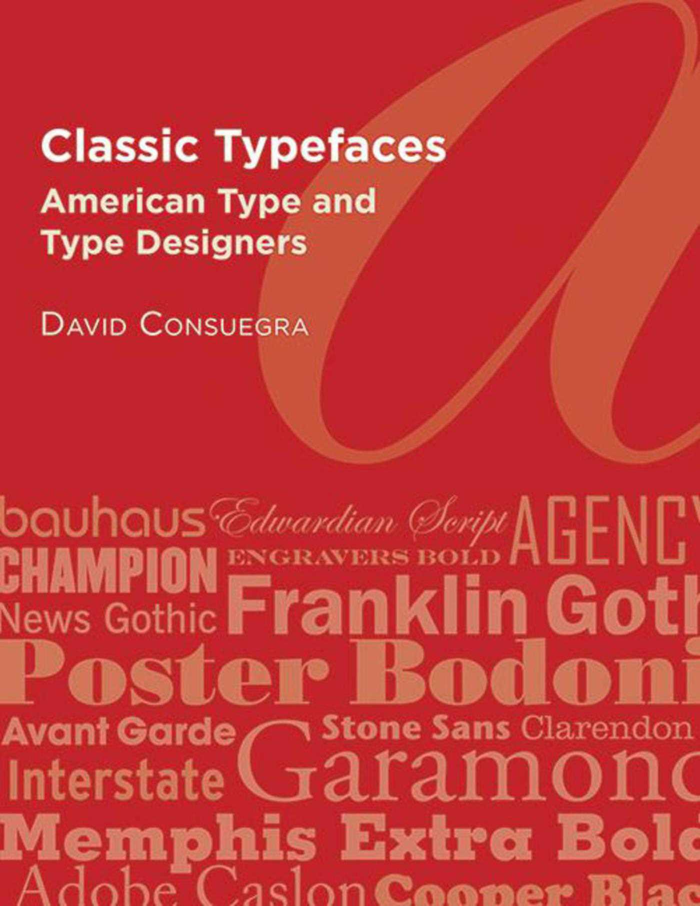 Classic Typefaces: American Type and Type Designers
