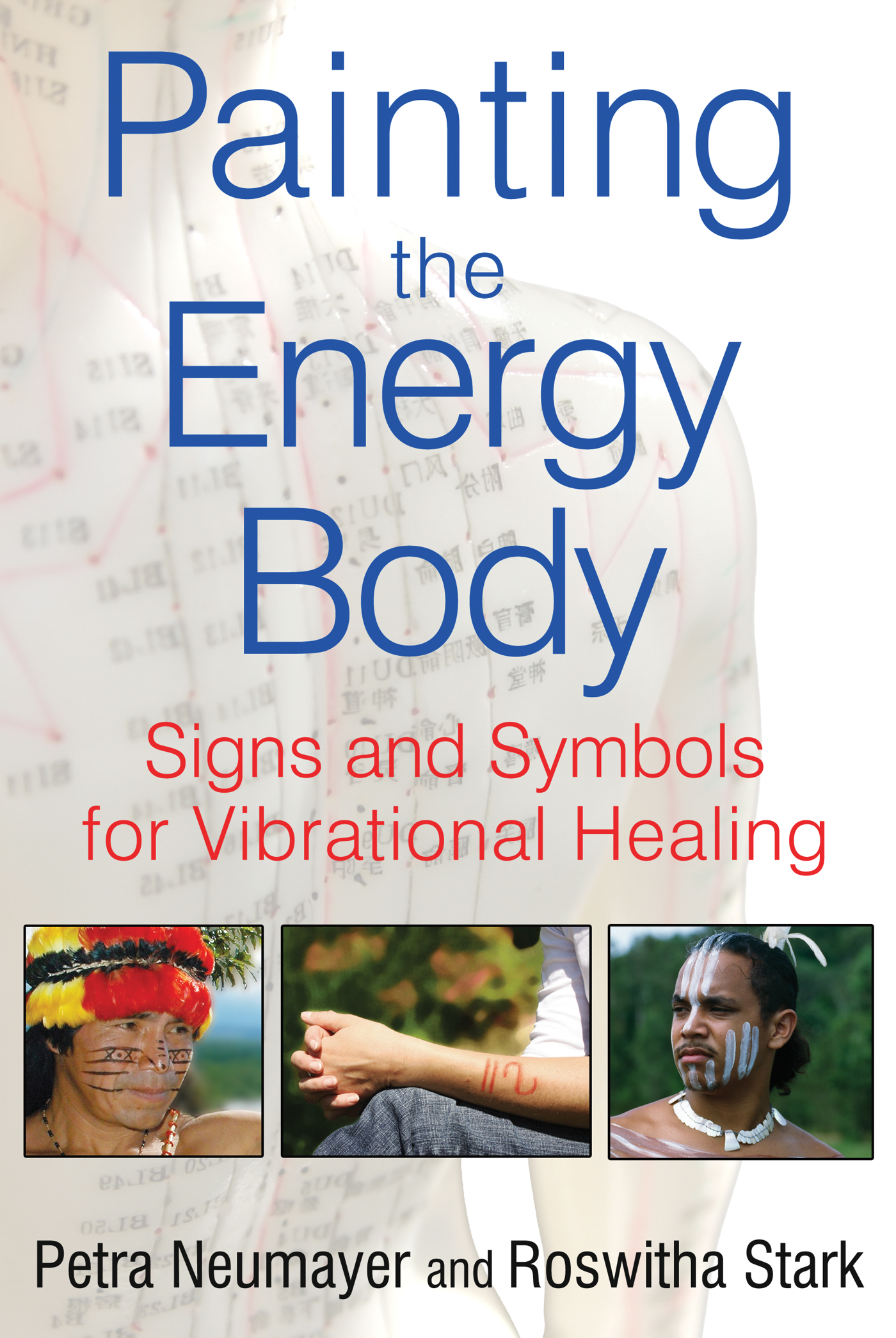 Painting the Energy Body: Signs and Symbols for Vibrational Healing