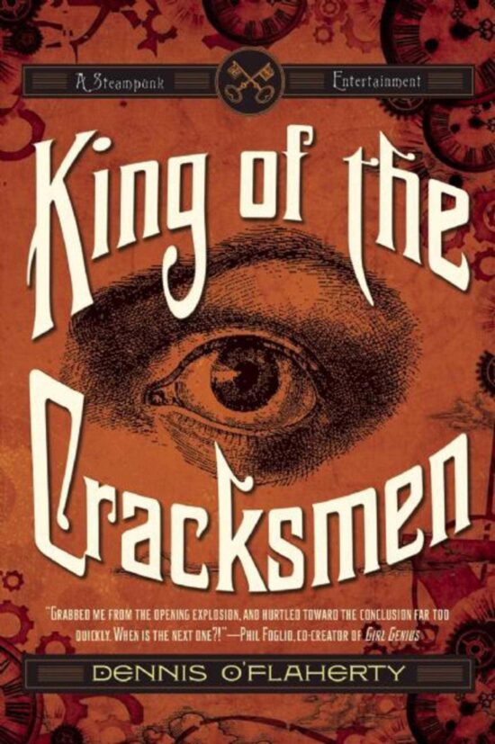 King of the Cracksmen: A Steampunk Entertainment